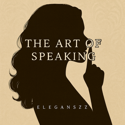 ART OF SPEAKING™ - Eleganszz
